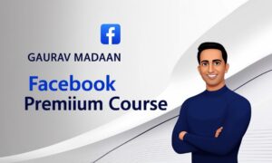 Gaurav Madaan Facebook Premium Course