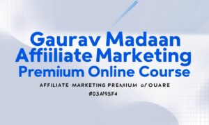 Gaurav Madaan Affiliate Marketing