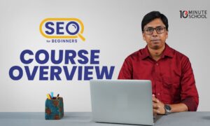 In today’s digital world, ranking high on Google is crucial for attracting organic traffic to your website. But mastering SEO (Search Engine Optimization) doesn’t have to be complicated or time-consuming. Our 10-Minute School SEO Course is designed to teach you the essentials of SEO in a quick, easy-to-understand format. Whether you’re managing a website in English or Bangla, this course will guide you through the fundamental steps to improve your Google rankings and drive more traffic to your site.