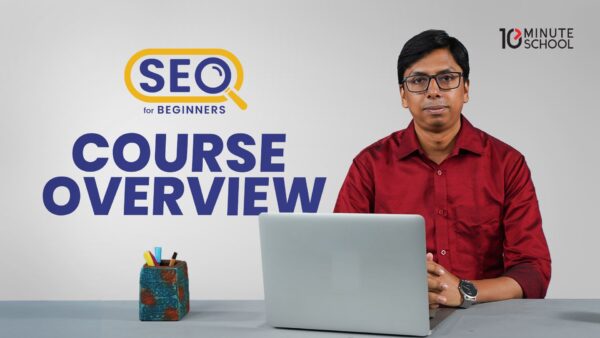 In today’s digital world, ranking high on Google is crucial for attracting organic traffic to your website. But mastering SEO (Search Engine Optimization) doesn’t have to be complicated or time-consuming. Our 10-Minute School SEO Course is designed to teach you the essentials of SEO in a quick, easy-to-understand format. Whether you’re managing a website in English or Bangla, this course will guide you through the fundamental steps to improve your Google rankings and drive more traffic to your site.